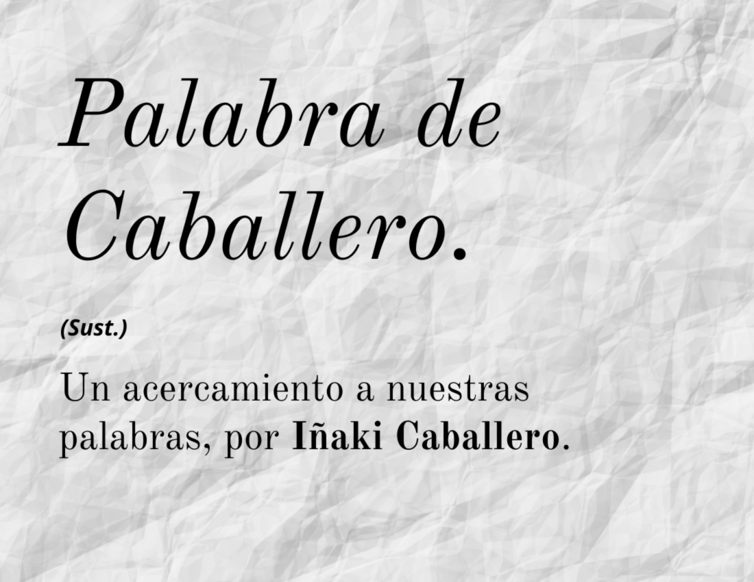 Palabra de Caballero 7