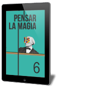 Pensar la Magia 6. Técnica