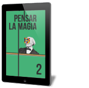 Pensar la Magia 2. Pensando como el público